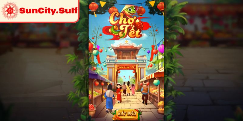 Chợ Tết Suncity Giải Mã Chiến Thuật Của Nổ Hũ Slot Game 1 Khám phá chủ đề Chợ Tết SunCity cổ truyền độc đáo
