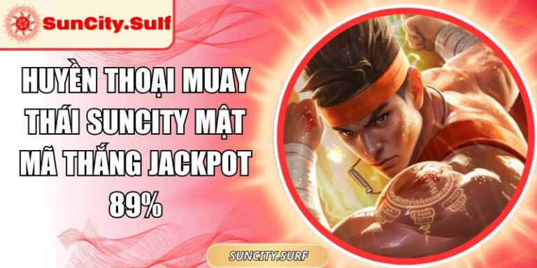 Huyền Thoại Muay Thái SunCity