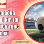 Kèo giao bóng SunCity