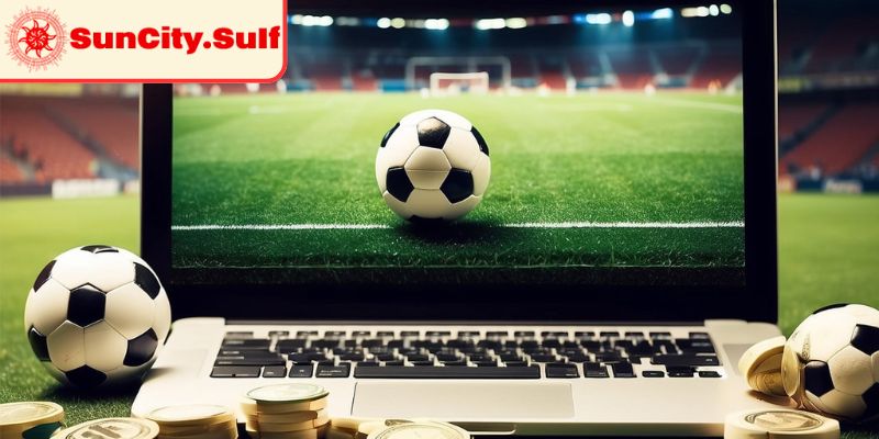 Chiến thuật quản lý vốn kèo giao bóng SunCity  linh hoạt