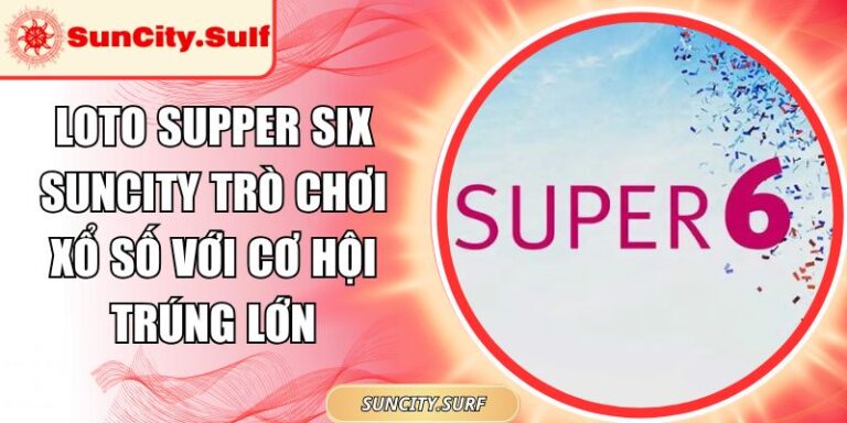 Loto Supper Six SunCity