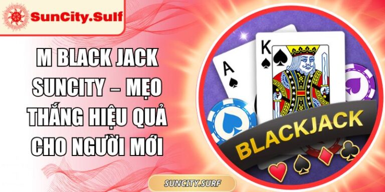 M Black Jack SunCity