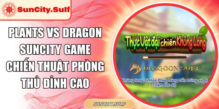 Plants vs Dragon SunCity