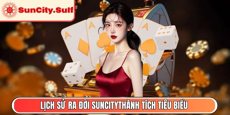Lịch sử ra đời SunCity